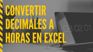 Convertir números decimales a horas, minutos y segundos en Excel