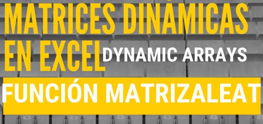 MATRIZALEAT – Funciones de Matrices Dinámicas en Excel