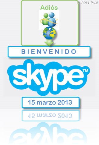 Adiós Messenger - Hola Skype [15/03/2013]